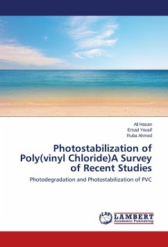 Photostabilization of Poly(vinyl Chloride)A Survey of Recent Studies - Hasan, Ali;Yousif, Emad;Ahmed, Ruba