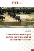 La race Aberdeen Angus en Tunisie: Croissance et qualité des carcasses