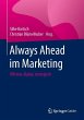 Always Ahead im Marketing: Offensiv, digital, strategisch