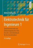 Gleichstromtechnik und Elektromagnetisches Feld / Elektrotechnik für Ingenieure Bd.1