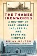 The Thames Ironworks: A History of East... - Bild 1