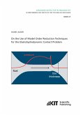 On the Use of Model Order Reduction Techniques for the Elastohydrodynamic Contact Problem On the Use of Model Order Reduction Techniques for the Elastohydrodynamic Contact Problem