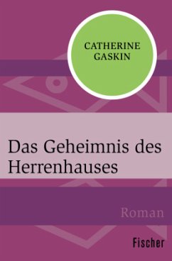 Das Geheimnis des Herrenhauses - Gaskin, Catherine