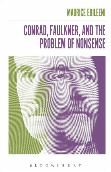 Conrad, Faulkner, and the Problem of NonSense Conrad, Faulkner, and the Problem of NonSense
