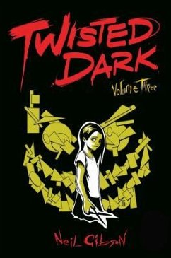 Twisted Dark Volume 3 - Gibson, Neil