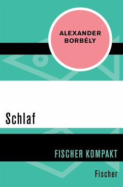 Schlaf - Borbély, Alexander