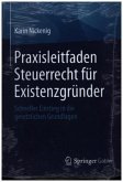 Praxisleitfaden Steuerrecht für Existenzgründer