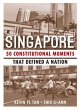 Singapore: 50 Constitutional Moments... - Bild 1