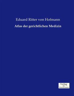 Atlas der gerichtlichen Medizin - Hofmann, Eduard von