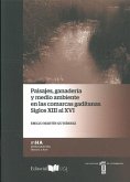 Paisajes, ganadería y medio ambiente en las comarcas gaditanas, siglos XIII al XVI