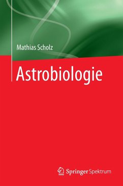 Astrobiologie - Scholz, Mathias