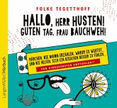 Hallo, Herr Husten! Guten Tag, Frau Bauchweh!