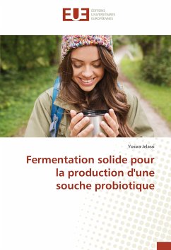 Fermentation solide pour la production d'une souche probiotique - Jelassi, Yossra