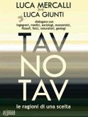 Tav No Tav. Le ragioni di una scelta Tav No Tav. Le ragioni di una scelta