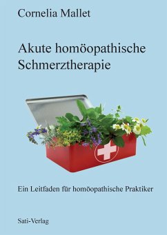 Akute homöopathische Schmerztherapie - Mallet, Cornelia