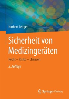 Sicherheit von Medizingeräten - Leitgeb, Norbert