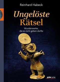 Ungelöste Rätsel - Habeck, Reinhard