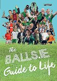 The Balls.Ie Guide to Life