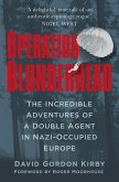 Operation Blunderhead: The Incredible Adventures of a Double Agent in Nazi-Occupied Europe