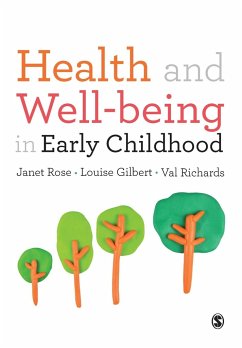 Health and Well-being in Early Childhood - Rose, Janet;Gilbert, Louise;Richards, Val