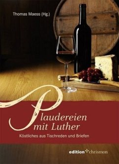 Plaudereien mit Luther - Luther, Martin