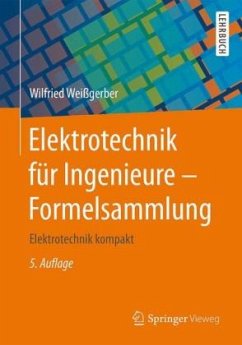Formelsammlung / Elektrotechnik für Ingenieure - Weißgerber, Wilfried