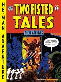 The EC Archives: Two-Fisted Tales, Volume 1