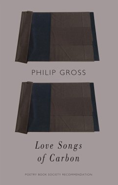 Love Songs of Carbon - Gross, Philip