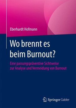 Wo brennt es beim Burnout? - Hofmann, Eberhardt