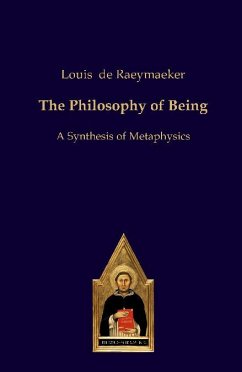 The Philosophy of Being - de Raeymaeker, Louis