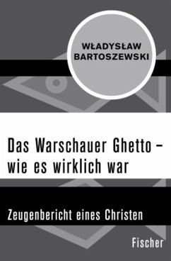 Das Warschauer Ghetto - wie es wirklich war - Bartoszewski, Wladyslaw