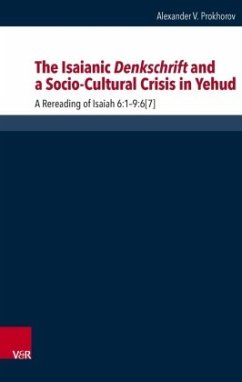 The Isaianic Denkschrift and a Socio-Cultural Crisis in Yehud - Prokhorov, Alexander V.