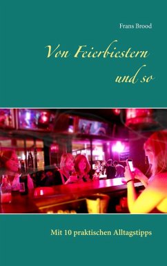 Von Feierbiestern und so (eBook, ePUB)