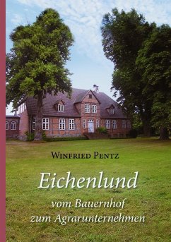 Eichenlund - vom Bauernhof zum Agrarunternehmen (eBook, ePUB)