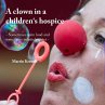 A clown in a children's hospice (eBook,... - Bild 1
