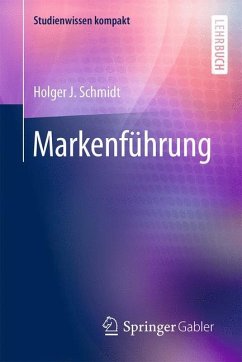 Markenführung - Schmidt, Holger J.