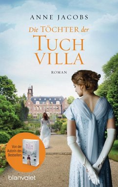 Die Töchter der Tuchvilla / Tuchvilla Bd.2 (eBook, ePUB) - Jacobs, Anne