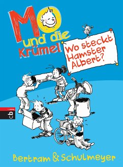 Wo steckt Hamster Albert? / Mo und die Krümel Bd.3 (eBook, ePUB) - Bertram, Rüdiger; Schulmeyer, Heribert