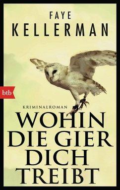 Wohin die Gier dich treibt / Peter Decker & Rina Lazarus Bd.22 (eBook, ePUB) - Kellerman, Faye