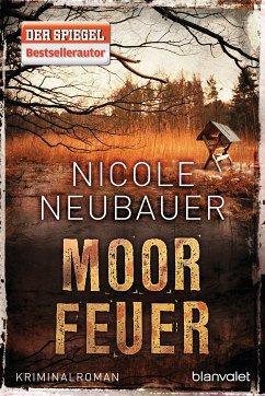 Moorfeuer / Kommissar Waechter Bd.2 (eBook, ePUB) - Neubauer, Nicole