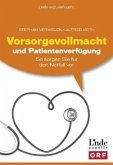 Vorsorgevollmacht und Patientenverfügung (f. Österreich)