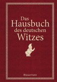 Das Hausbuch des deutschen Witzes (eBook, ePUB)
