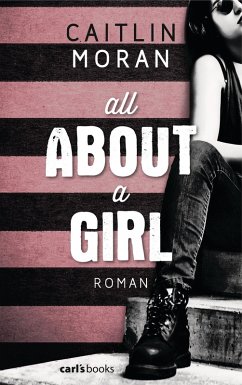 All About a Girl (eBook, ePUB) - Moran, Caitlin