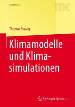 Klimamodelle und Klimasimulationen - Slawig, Thomas