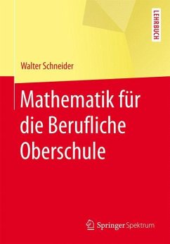 Mathematik für die berufliche Oberschule - Schneider, Walter