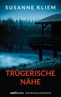 Trügerische Nähe (eBook, ePUB) - Kliem, Susanne