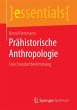 Prähistorische Anthropologie - Bild 1