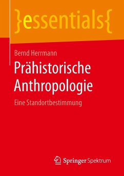 Prähistorische Anthropologie - Herrmann, Bernd