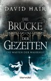 Die Waffen der Wahrheit / Die Brücke der Gezeiten Bd.4 (eBook, ePUB)