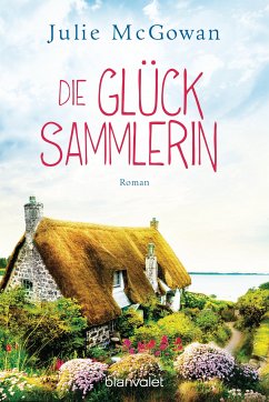 Die Glücksammlerin (eBook, ePUB) - McGowan, Julie